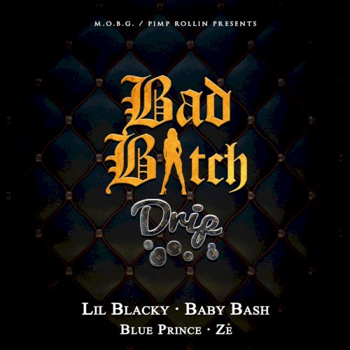 Bad Bitch Drip