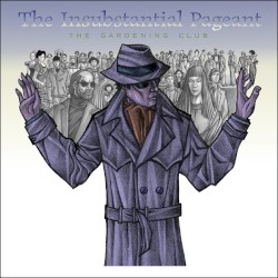 The Insubstantial Pageant