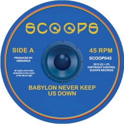 Babylon Never Keep Us Down/ Ital Roots