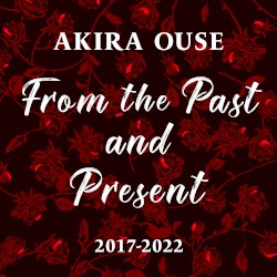 From the Past and Present 2017–2022