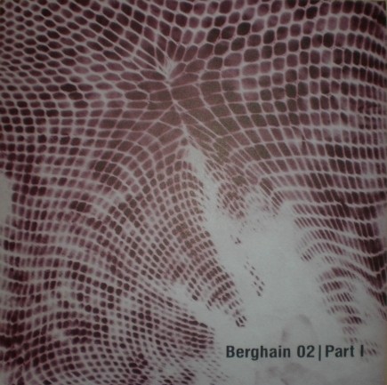 Berghain 02 | Part I