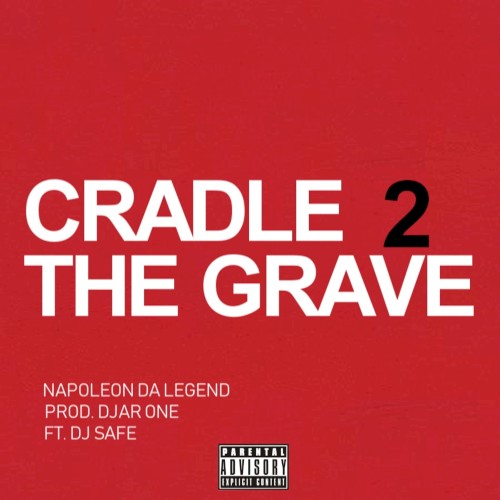 Cradle to the Grave