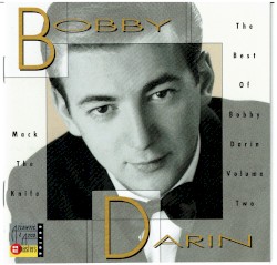 Mack the Knife: The Best of Bobby Darin, Volume 2