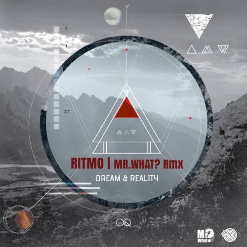 Dream & Reality (Mr.What? remix)