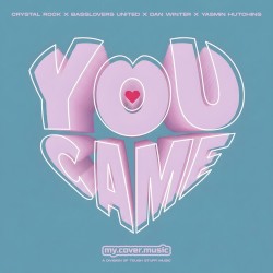 You Came