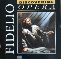 Discovering Opera 14: Fidelio