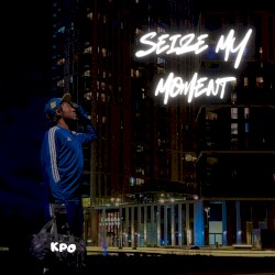 Seize My Moment