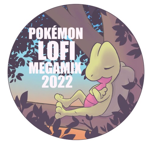 POKÉMON LO-FI MEGAMIX 2022