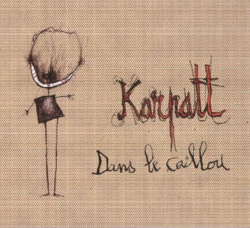 Dans le caillou