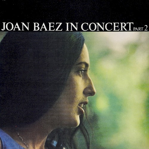 Joan Baez in Concert, Part 2