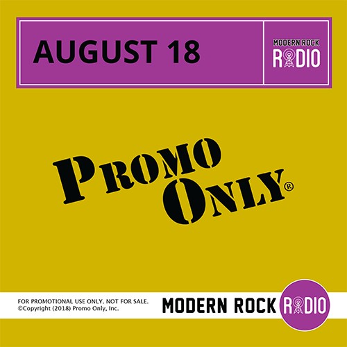 Promo Only: Modern Rock Radio, August 2018