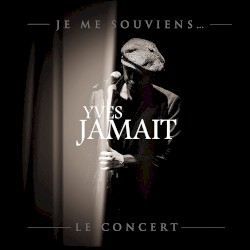 Je me souviens … Le Concert