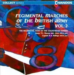 Regimental Marches of the British Army, Volume 2