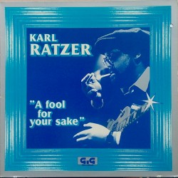 A Fool for Your Sake