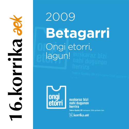 16. Korrika (2009). Ongi etorri lagun!