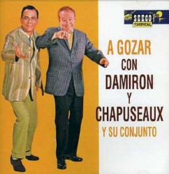 A gozar con Damiron y Chapuseaux y su Conjunto