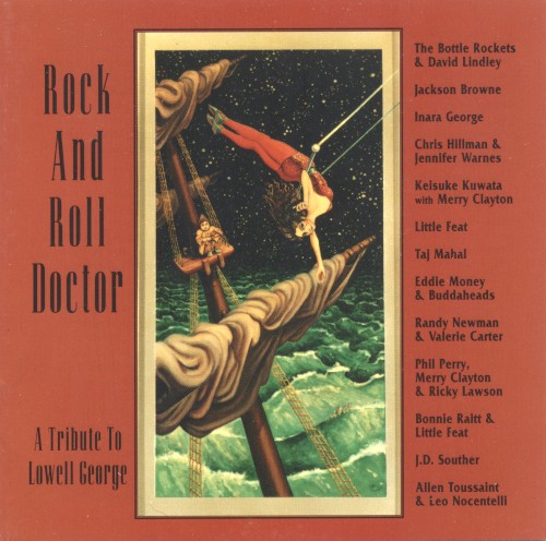 Rock and Roll Doctor: A Tribute to Lowell George