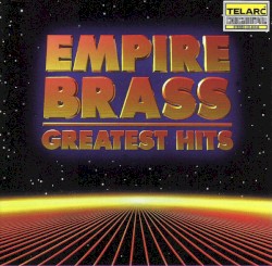 Empire Brass Greatest Hits