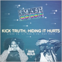 Kick Truth, Hiding It Hurts (Lizzo vs. Lil Nas X vs. San Holo ft. The Nicholas)