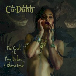 The Court of the Two Sisters: A Raven's Feast