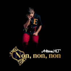 Non, non, non