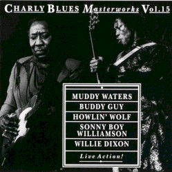Charly Blues Masterworks, Volume 15: Live Action!