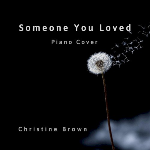 Someone You Loved (piano cover)