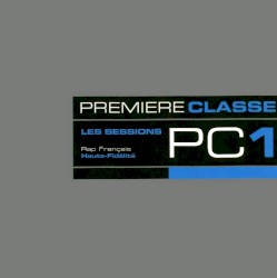 Première classe, volume 1. Les Sessions