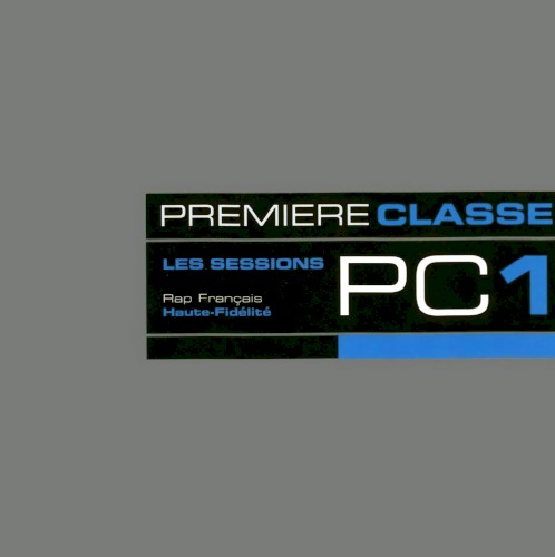 Première classe, volume 1. Les Sessions