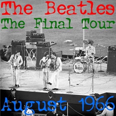 Beatles Live 11 - The Last Tour aka The Final Tour: August 1966