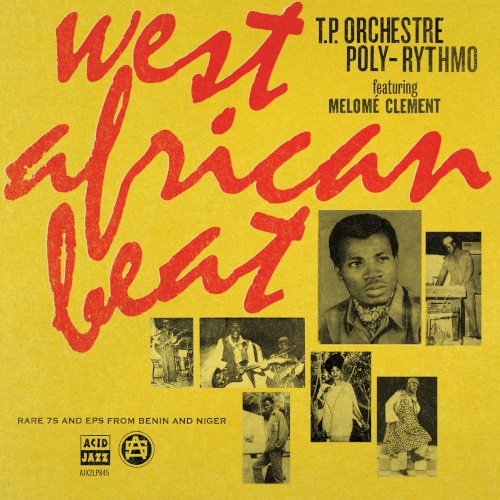 West African Beat: Rare 7s and EPs from Benin and Niger