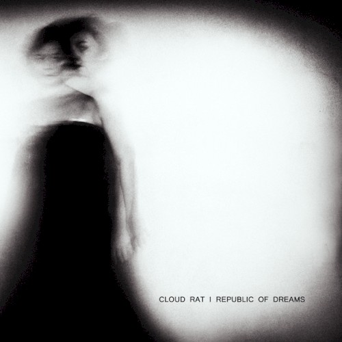 Republic of Dreams / Cloud Rat Split