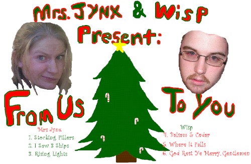 Mrs Jynx & Wisp Present: From Us to You