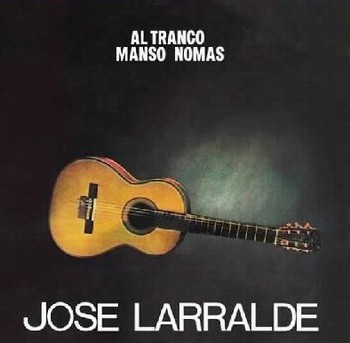Al tranco manso nomás
