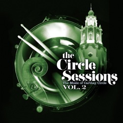 The Circle Sessions: The Music of Carthay Circle Vol. 2