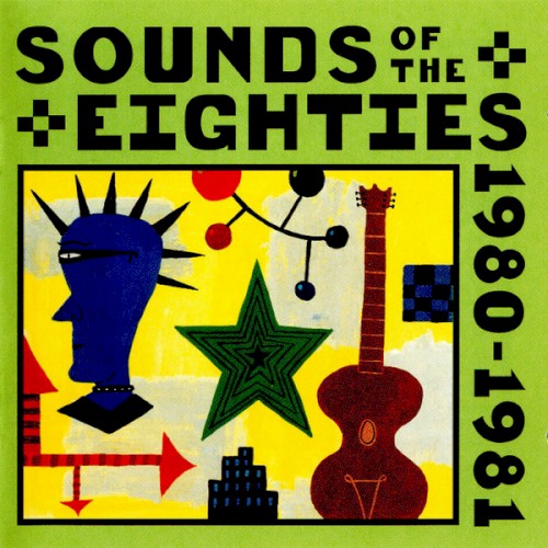 Sounds of the Eighties: The Rolling Stone Collection 1980–1981