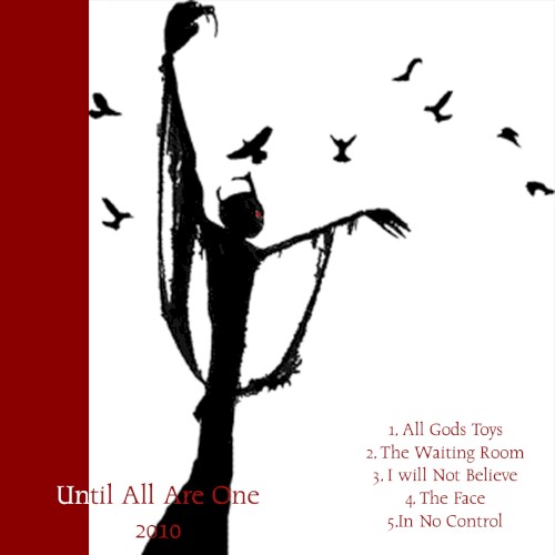 Until All Are One '2010'