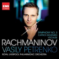 Symphony No. 3 / Caprice Bohemien / Vocalise