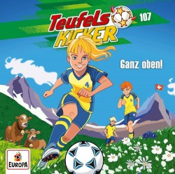 Teufelskicker 107: Ganz oben!