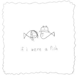 if i were a fish