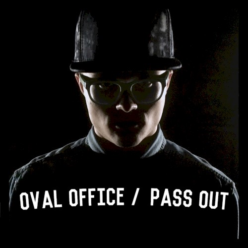 Oval Office / Pass Out