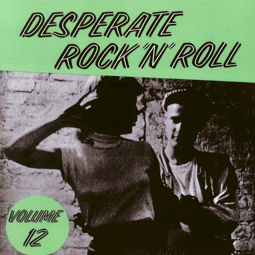 Desperate Rock 'n' Roll, Volume 12