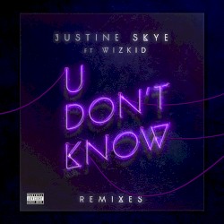 U Don’t Know (Remixes)