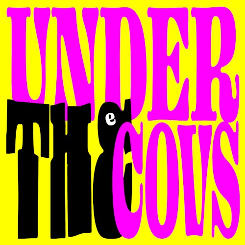 Under the Covs