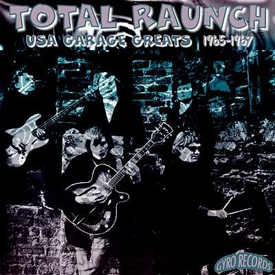 USA Garage Greats 1965-1967: Vol. 96: Total Raunch