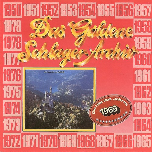 Das goldene Schlager-Archiv: Die Hits des Jahres 1969