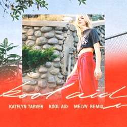 Kool Aid (MELVV remix)