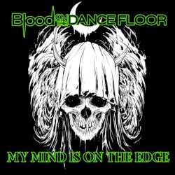 My Mind is on The Edge