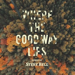 Where the Good Way Lies