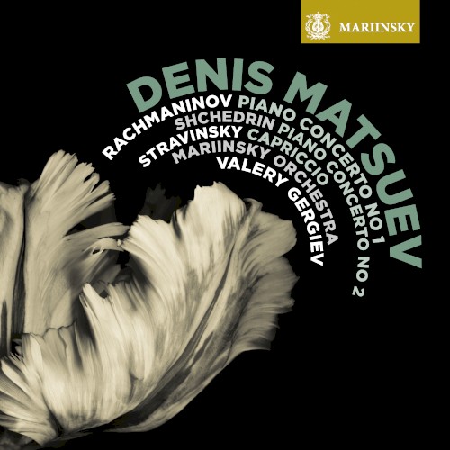 Rachmaninov: Piano Concerto no. 1 / Shchedrin: Piano Concerto no. 2 / Stravinsky: Capriccio